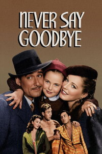 Never Say Goodbye (1946)