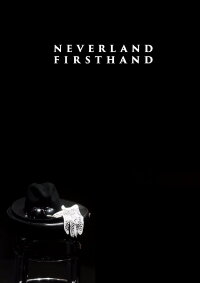 Neverland Firsthand: Investigating the Michael Jackson Documentary (2019)