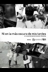Ni en la más oscura de mis tardes (2022)