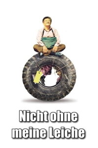 Nicht ohne meine Leiche (2007)