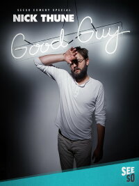 Nick Thune: Good Guy (2016)