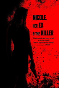 Nicole, Her Ex & the Killer (2022)