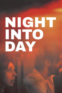 Night Into Day (2020)