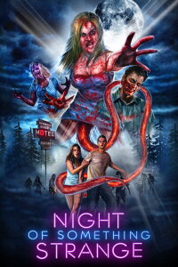 Night of Something Strange (2016)
