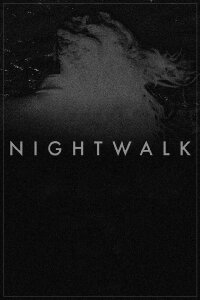 Nightwalk (2013)
