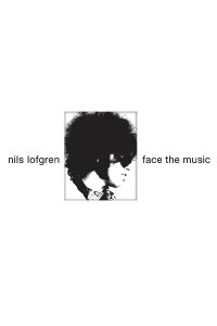 Nils Lofgren Face the Music (2014)