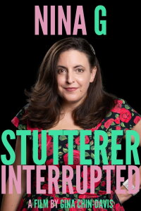 NINA G: STUTTERER INTERRUPTED (2023)