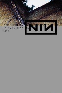 Nine Inch Nails: And All That Could Have Been (2002)