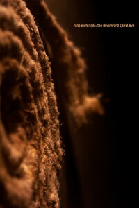 Nine Inch Nails: The Downward Spiral Live (2009)