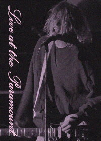 Nirvana: Live at the Paramount (2011)