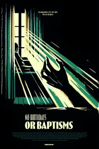 No Birthdays or Baptisms (2025)