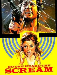 No One Heard the Scream (1973)