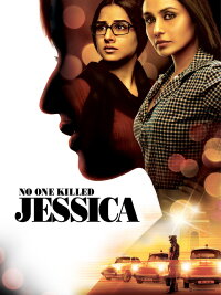 No One Killed Jessica (2011)