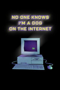 No One Knows I’m a Dog on the Internet (2023)