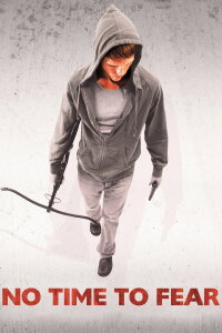 No Time to Fear (2009)