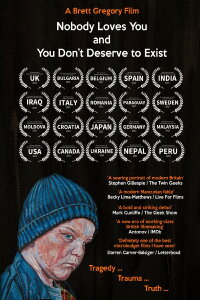 Nobody Loves You and You Don't Deserve to Exist (2022)