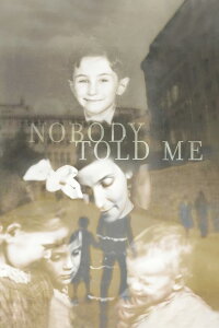 Nobody Told Me (2022)