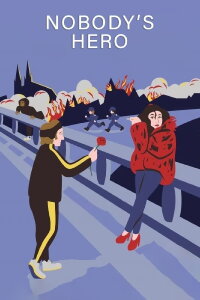 Nobody's Hero (2022)
