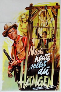Noch heute sollst du hängen (1956)