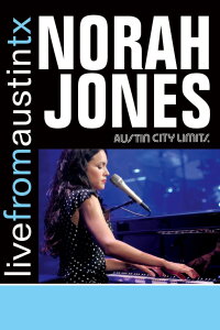 Norah Jones: Live From Austin, TX (2008)