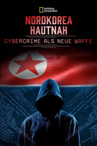 Nordkorea hautnah Cybercrime als neue Waffe (2021)