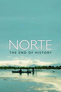 Norte, das Ende der Geschichte (2014)