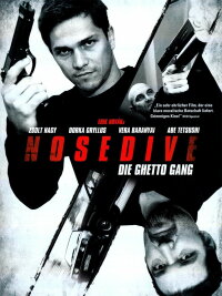 Nosedive - Die Ghetto Gang (2007)