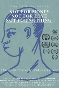 Not for money, not for love, not for nothing (2020)