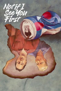 Not If I See You First (2025)