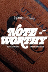 Note Worthy: 50 Seasons of Jazz Basketball (2024)