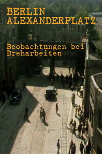 Notes on the Making of Berlin Alexanderplatz (1980)