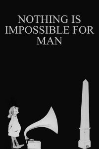 Nothing Is Impossible for Man (1910)