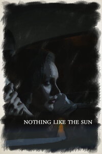 Nothing Like The Sun (2018)