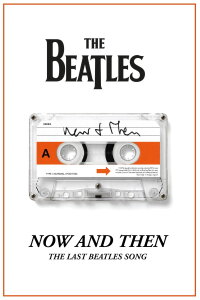 Now and Then - The Last Beatles Song (2023)