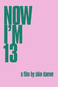 Now I'm Thirteen (2014)