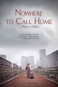 Nowhere to Call Home: A Tibetan in Beijing (2014)