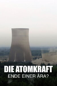 Nuclear Power - End of an Era? (2023)