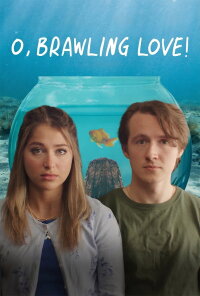 O, Brawling Love! (2023)
