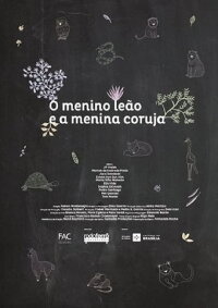 O Menino Leão e a Menina Coruja (2017)