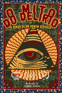O Mito do Delírio ou o sonho de um homem ridículo (2022)