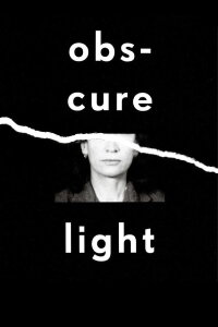 Obscure Light (2017)