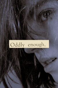 Oddly Enough (2023)