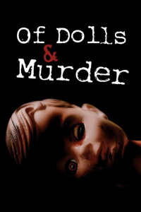 Of Dolls and Murder (2012)