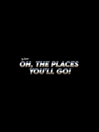 Oh The Places You'll Go! (2028)