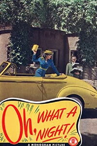 Oh, What a Night! (1944)