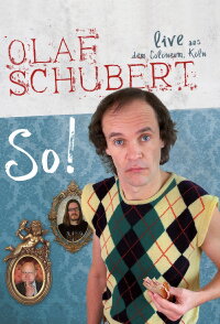 Olaf Schubert Live - So! (2014)