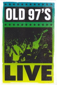Old 97's - Live (2005)