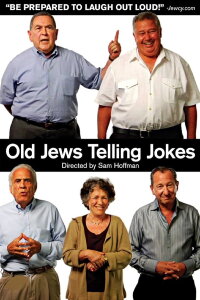 Old Jews Telling Jokes (2009)
