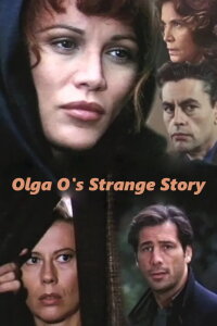 Olga O's Strange Story (1995)