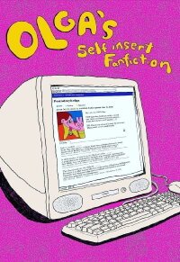 Olga's Self Insert Fanfiction (2019)